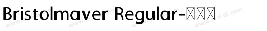 Bristolmaver Regular字体转换